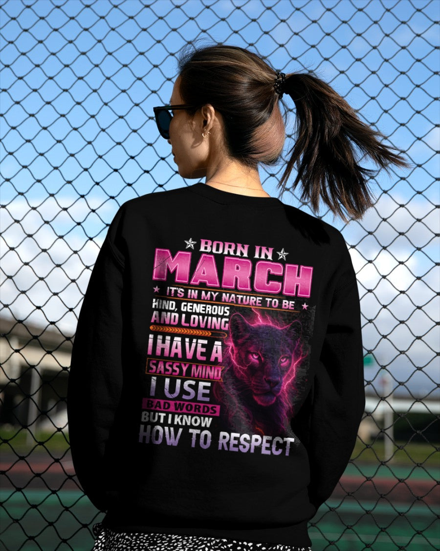 Born in March T-Shirt – Sassy Mind, Respect Quote Panther Design - FMA SNOW03 (SKU09-24-03)