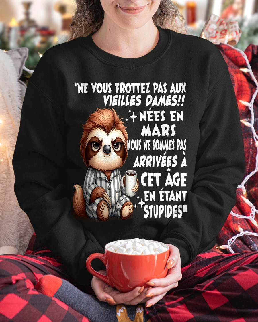 MARS SHIRT NE VOUS FROTTEZ PAS AUX VIEILLES DAMES - SNOW03 (SKU2605-133-03)