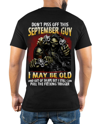 SEPTEMBER, DON’T PISS OFF THIS SEPTEMBER GUY – SNOW MALE09 (SKU26T-01-28-09)
