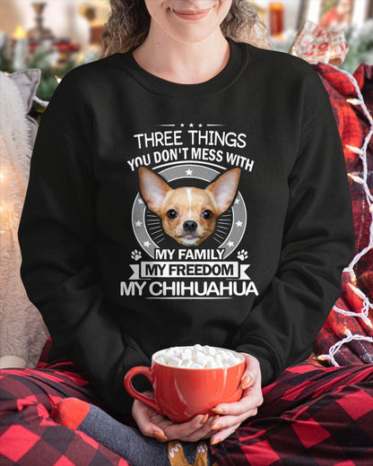 Chihuahua Shirt - Three Things You Don't Mess with Funny Tee T-Shirt
