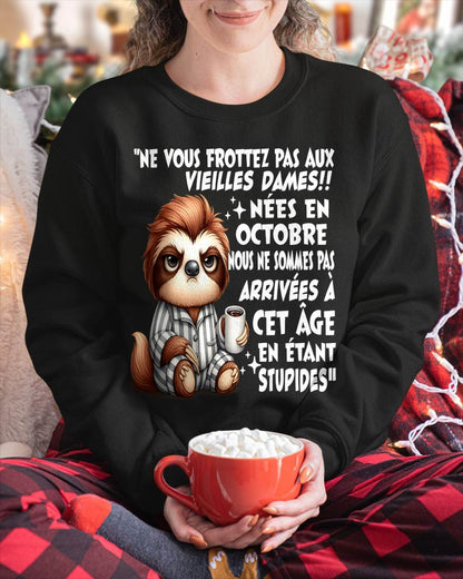 OCTOBRE SHIRT NE VOUS FROTTEZ PAS AUX VIEILLES DAMES - SNOW10 (SKU2605-133-10)