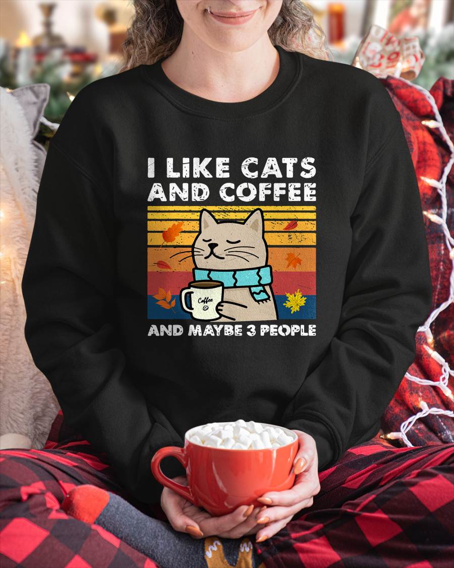 I Like Cats and Coffee and Maybe 3 People, Cats Lover Women T-Shirt