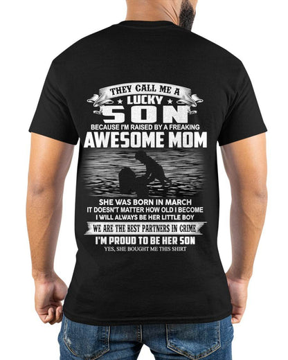 MARCH SHIRT, THEY CALL ME A LUCKY SON - GIFT T SHIRT FROM MOM FOR SON - SNOW03 (SKU2603-213-03)