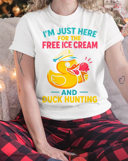 Just Here for The Free Ice Cream & Duck Hunting Funny Cruise T-Shirt