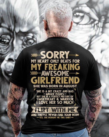 AUGUST, SORRY MY HEART ONLY BEATS FOR MY GIRLFRIEND – GIFT T SHIRT FROM WIFE FOR HUSBAND – SNOW MALE08 (SKU2602-23-08)