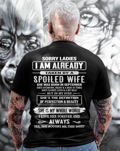 SEPTEMBER, SORRY LADIES I AM ALREADY TAKEN BY A SPOILED WIFE – GIFT T SHIRT FROM WIFE FOR HUSBAND – SNOW MALE09 (SKU26T-01296-09)