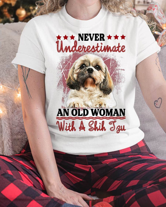 Never Underestimate Old Woman with A Shih Tzu Puppy Face T-Shirt