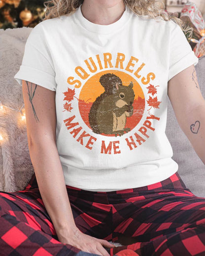 Squirrels Make Me Happy - Vintage Squirrel T-Shirt