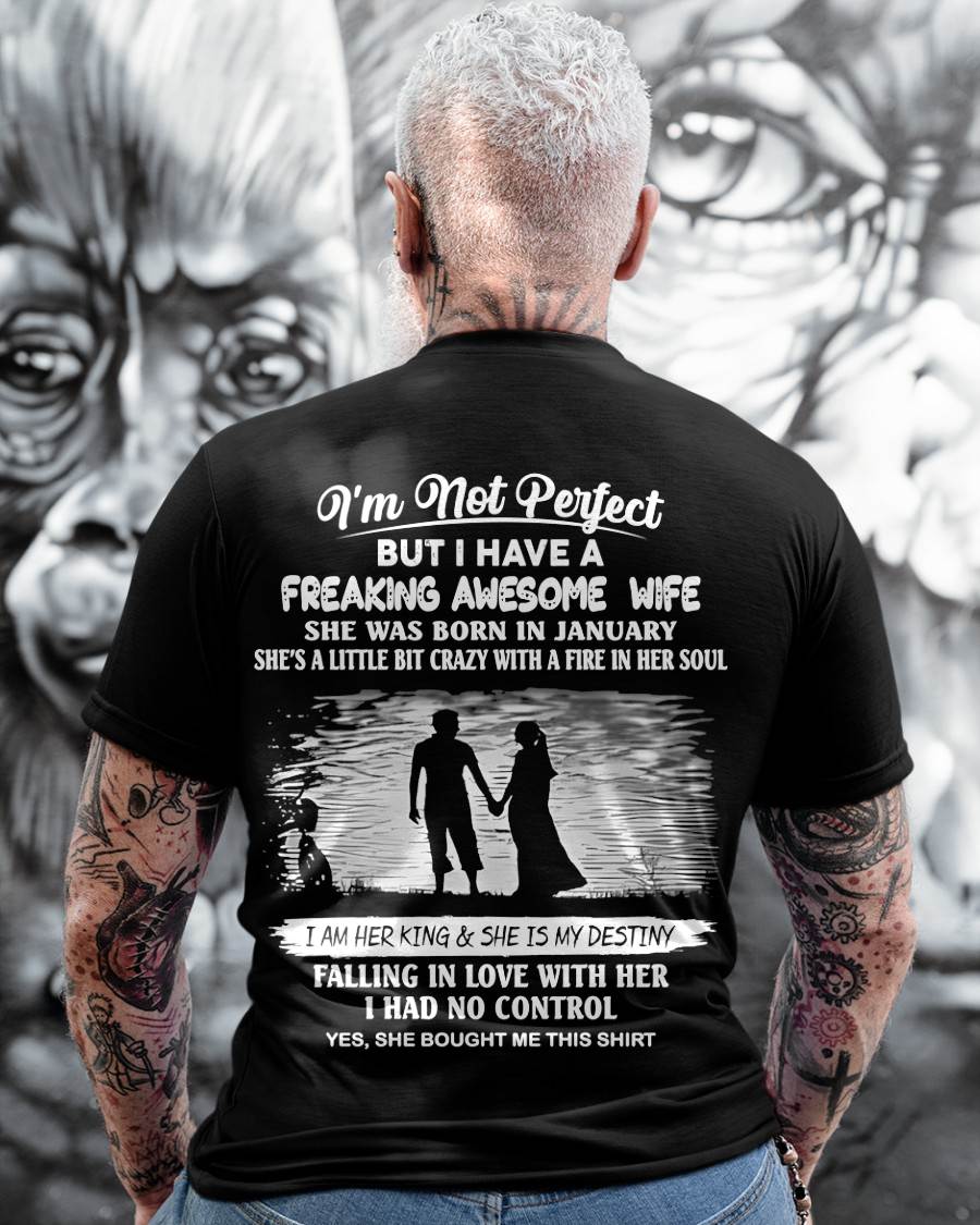 JANUARY, I'M NOT PERFECT BUT I HAVE A FREAKING AWESOME WIFE GIFT T SHIRT FROM WIFE FOR HUSBAND – SNOW MALE01 (SKU2602-43-01)
