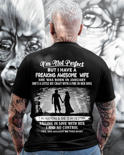 JANUARY, I'M NOT PERFECT BUT I HAVE A FREAKING AWESOME WIFE GIFT T SHIRT FROM WIFE FOR HUSBAND – SNOW MALE01 (SKU2602-43-01)