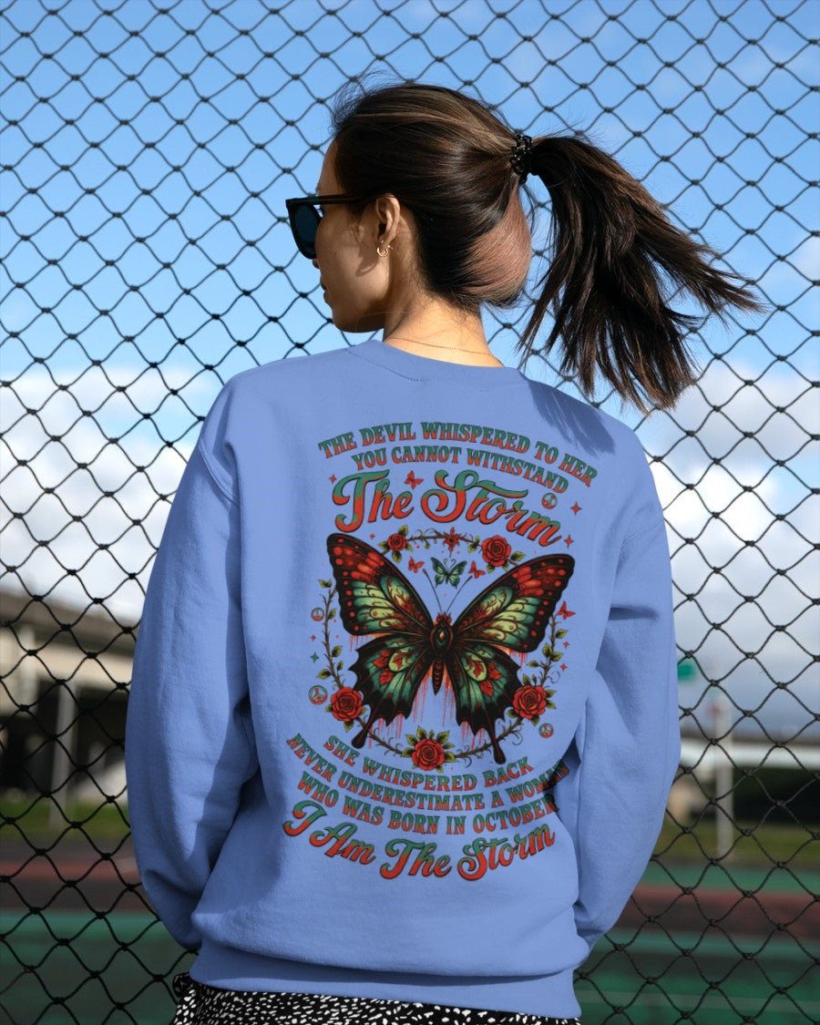 The Devil Whispered to Her – I Am the Storm October Woman Shirt - SNOW10 FMA (SKU10-72-10)