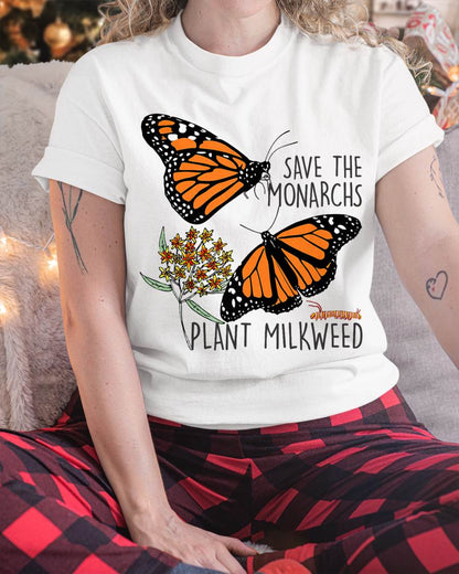 Save The Monarchs Plant Some Milkweed Butterfly Gift T-Shirt T-Shirt