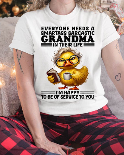 Everyone Needs A Smartass Sarcastic Grandma Funny Duck Sayin T-Shirt