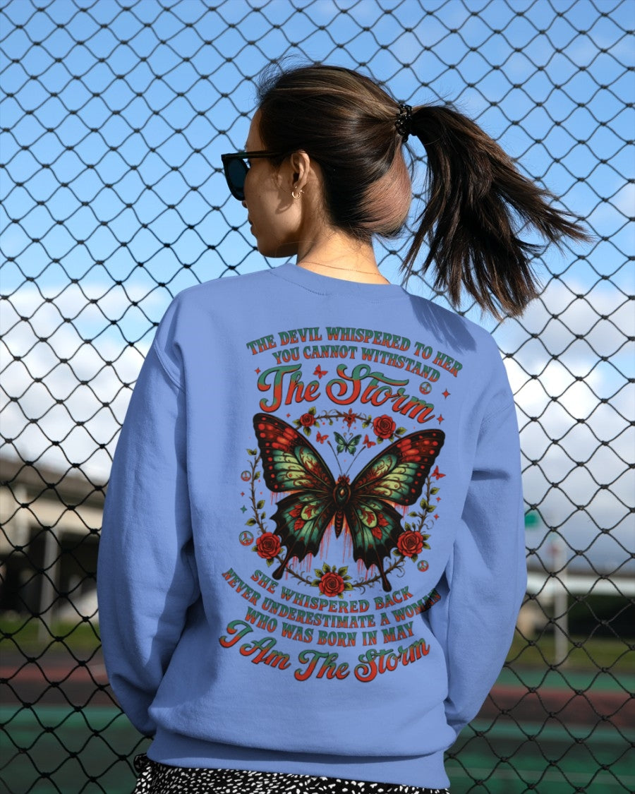 The Devil Whispered to Her – I Am the Storm May Woman Shirt - SNOW05 FMA (SKU10-72-05)