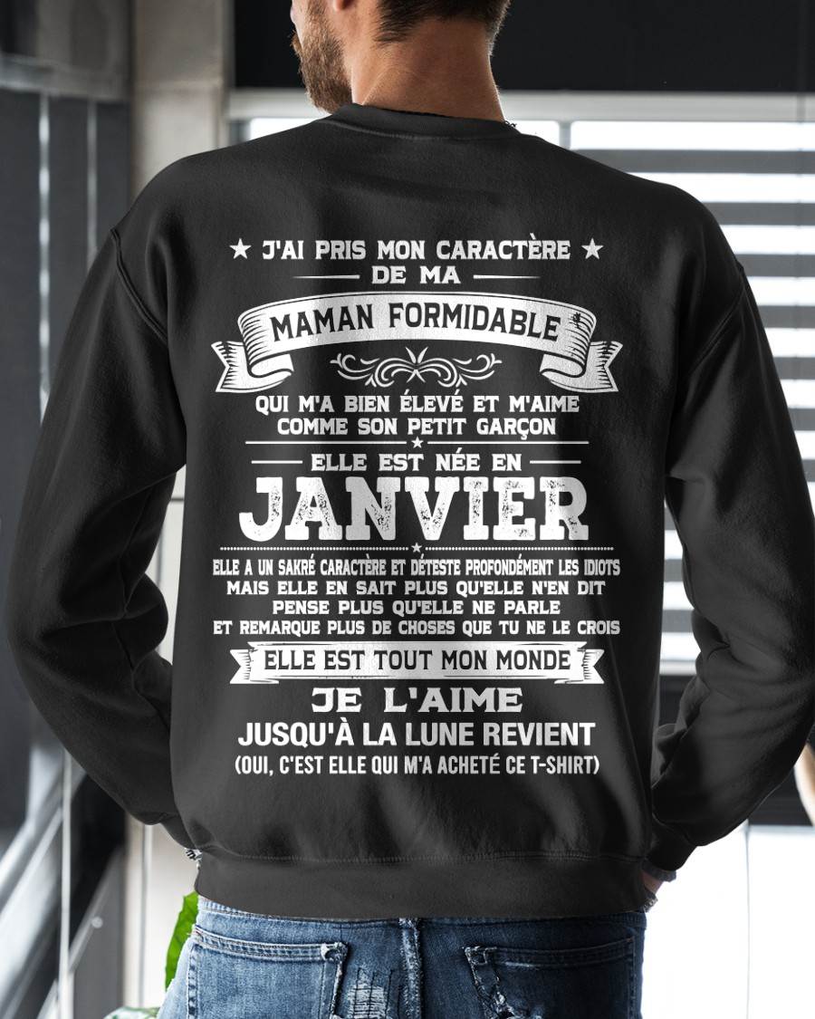 JANVIER, J'AI PRIS MON CARACTÈRE DE MA - GIFT T SHIRT FROM MOM - SNOW FRM01 (SKU2606-151-01)