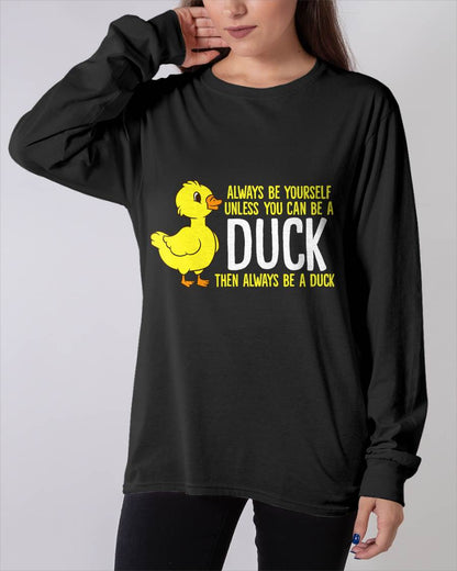 Always Be Yourself Unless You Can Be A Duck Duck Lovers T-Shirt Small