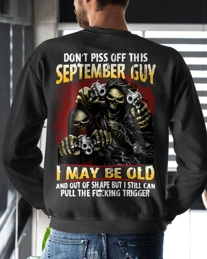 SEPTEMBER, DON’T PISS OFF THIS SEPTEMBER GUY – SNOW MALE09 (SKU26T-01-28-09)
