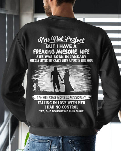 JANUARY, I'M NOT PERFECT BUT I HAVE A FREAKING AWESOME WIFE GIFT T SHIRT FROM WIFE FOR HUSBAND – SNOW MALE01 (SKU2602-43-01)