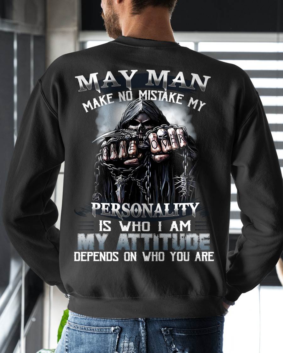 MAY, MY ATTITUDE DEPENDS ON WHO YOU ARE-MALE SNOW05 (SKU08-83-05)