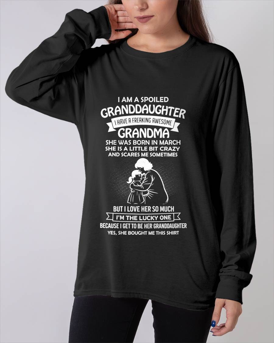 MARCH, I HAVE A FREAKING AWESOME GRANDMA - GIFT T SHIRT FROM GRANDMA TO GRANDDAUGHTER - SNOW03 (SKU2604-215-03)