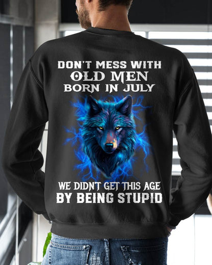 JULY SHIRT, WE DON'T GET TO THIS AGE BY BEING STUPID - SNOW MALE07 (SKU2604-300-07)