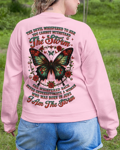 The Devil Whispered to Her – I Am the Storm June Woman Shirt - SNOW06 FMA (SKU10-72-06)