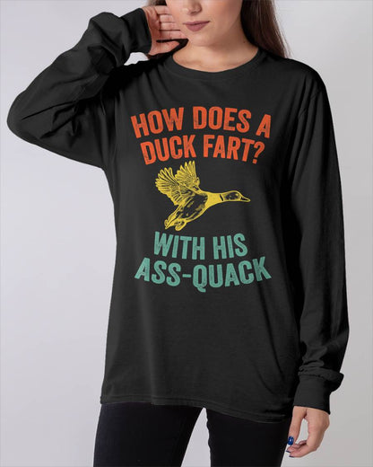 How Does a Duck Fart, Funny Duck T-shirt for Hunters T-Shirt