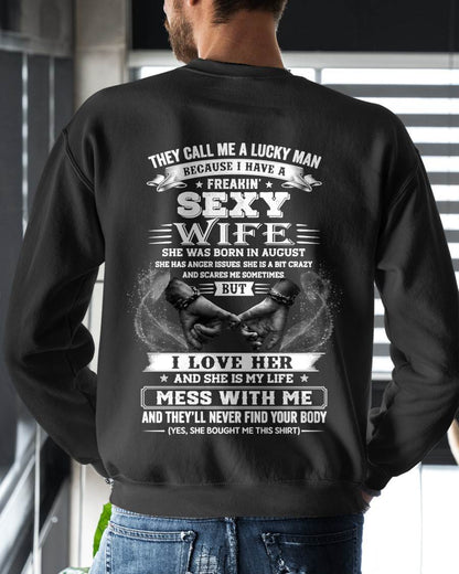 AUGUST, THEY CALL ME A LUCKY MAN - GIFT T SHIRT FROM WIFE TO HUSBAND - SNOW08 (SKU2606-293-08)