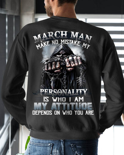MARCH, MY ATTITUDE DEPENDS ON WHO YOU ARE-MALE SNOW03 (SKU08-83-03)