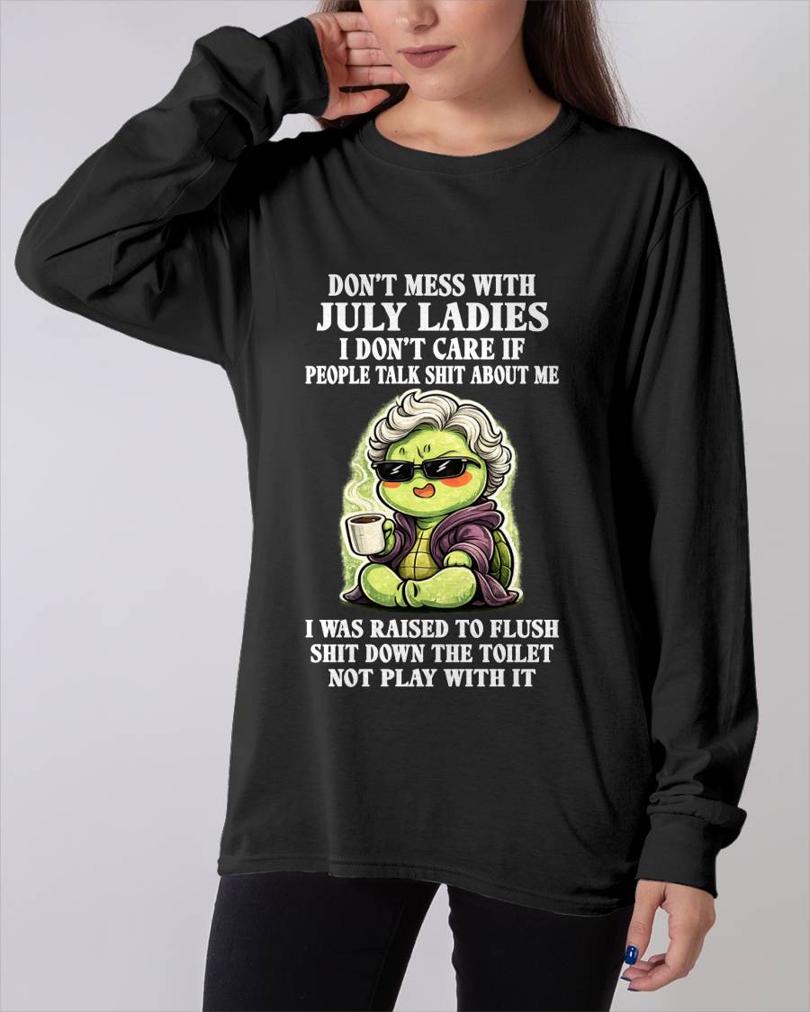 JULY SHIRT, I DON’T CARE IF PEOPLE TALK SHIT ABOUT ME - SNOW07 (SKU2604-265-07)