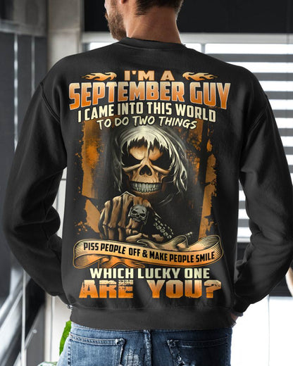 SEPTEMBER, I CAME INTO THIS WORLD TO DO TWO THINGS – SNOW MALE09 (SKU26T-01-33-09)