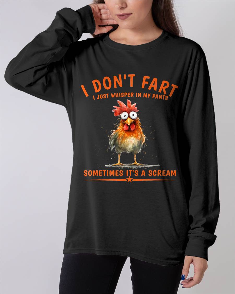 I Don't Fart I Just Whisper in My Pants Chicken Humor T-Shirt