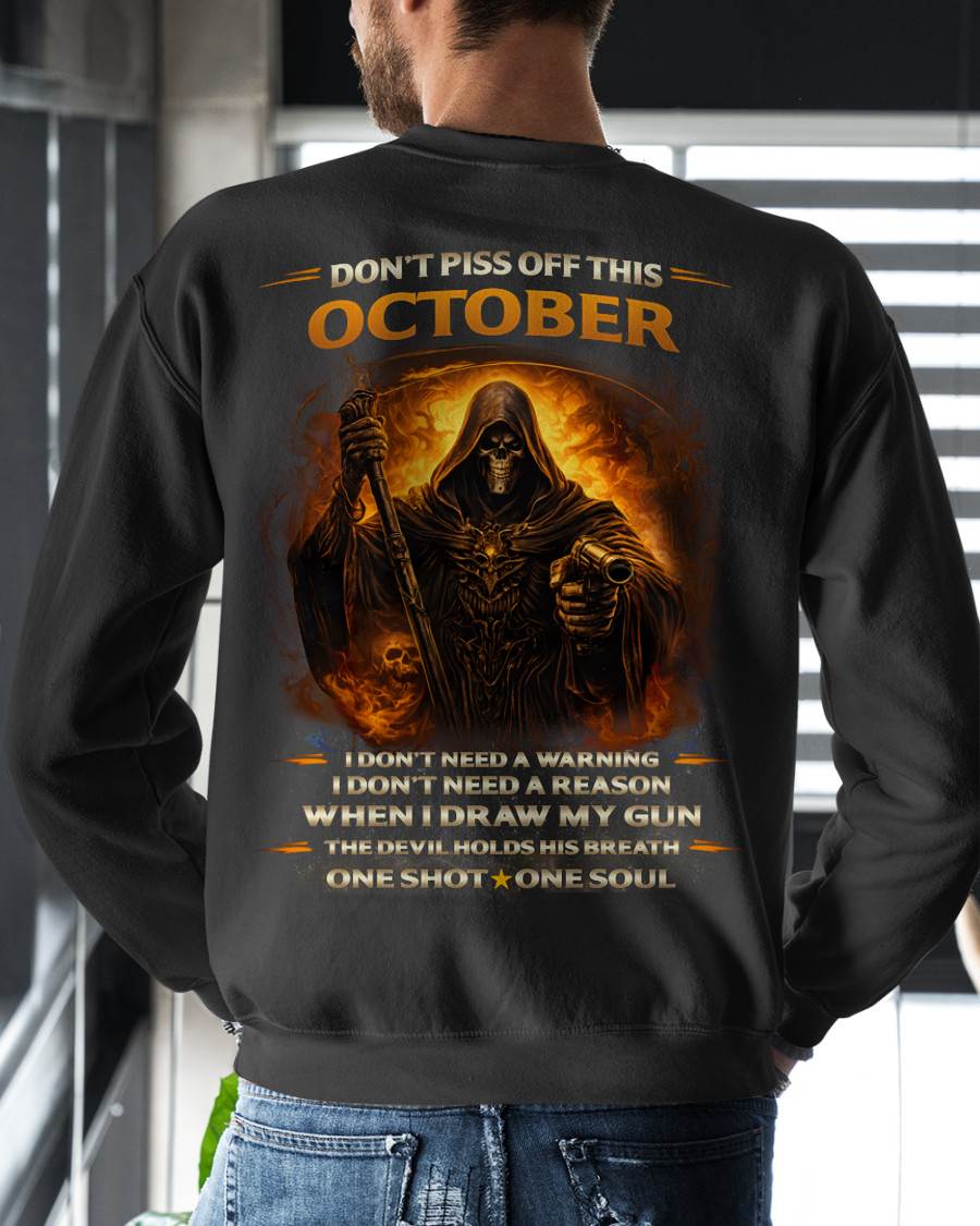 OCTOBER DON’T PISS OFF THIS OCTOBER GUY – SNOW MALE10 (SKU2602-160-10)