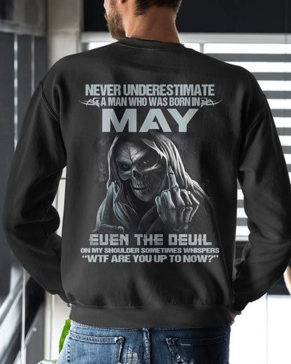 MAY, NEVER UNDERESTIMATE A MAN WHO WAS BORN IN MAY-SNOW MALE05 (SKU08-05-05)