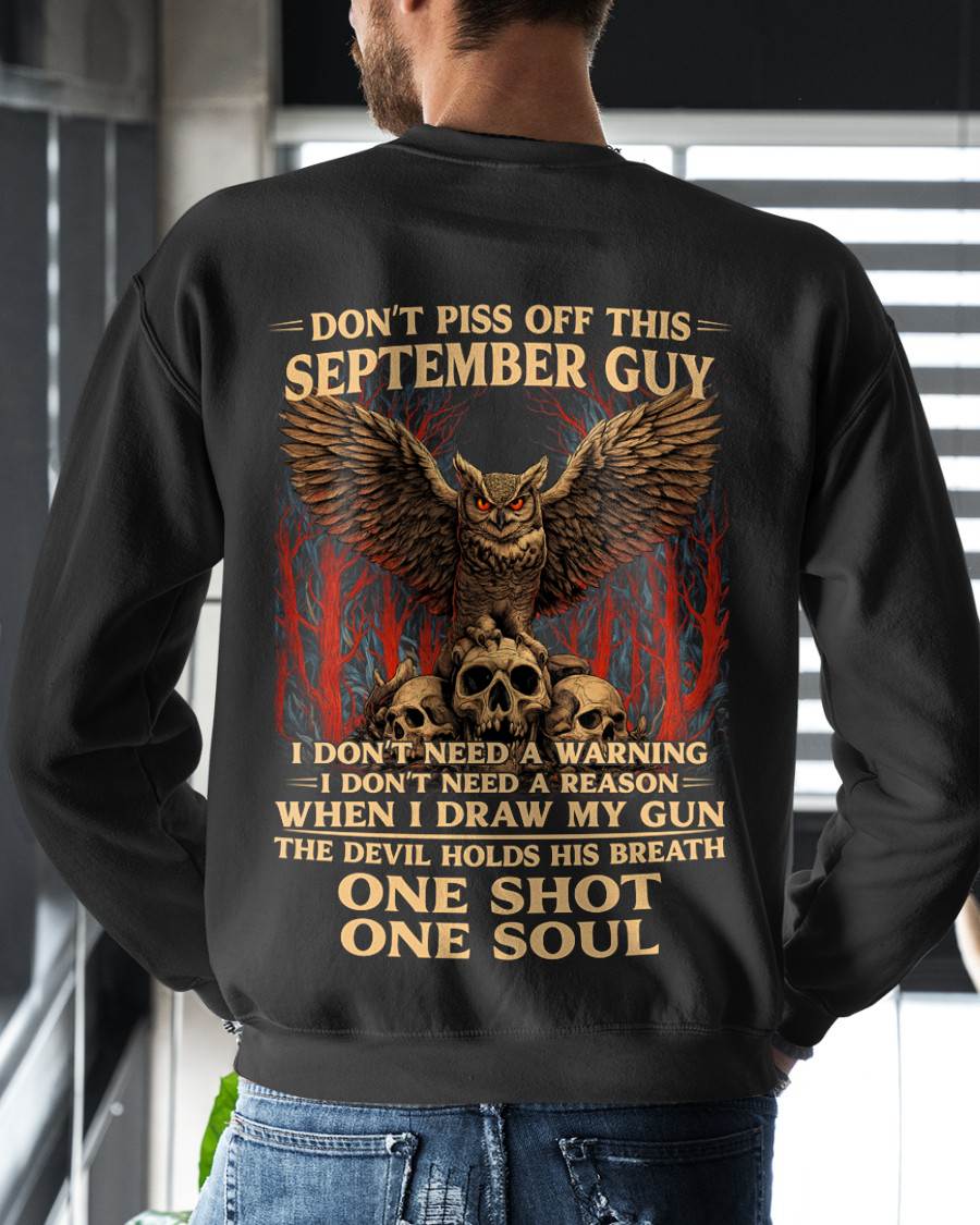 SEPTEMBER SHIRT, I DON’T NEED A WARNING - SNOWMALE09 (SKU2604-124-09)