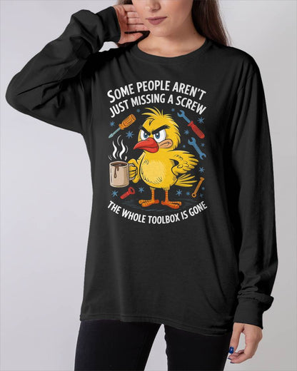 Some People aren't Just Missing A Screw, Funny Duck T-Shirt