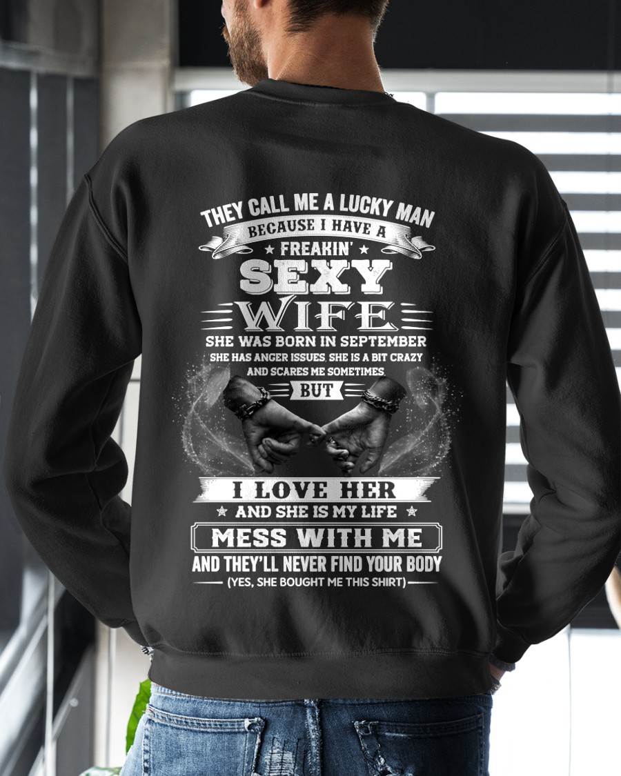 SEPTEMBER, THEY CALL ME A LUCKY MAN - GIFT T SHIRT FROM WIFE TO HUSBAND - SNOW09 (SKU2606-293-09)