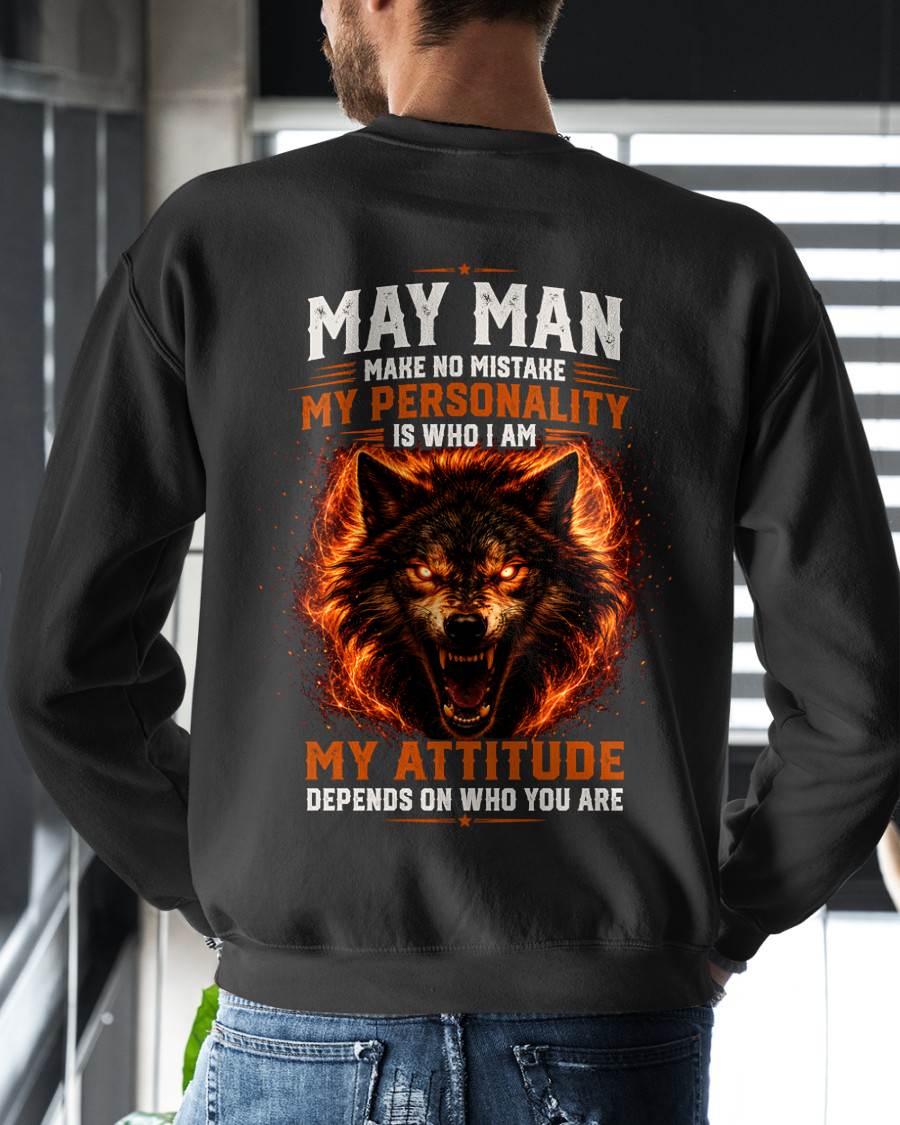 MAY SHIRT, MY PERSONALITY IS WHO I AM - SNOW MALE05 (SKU2608-109-05)