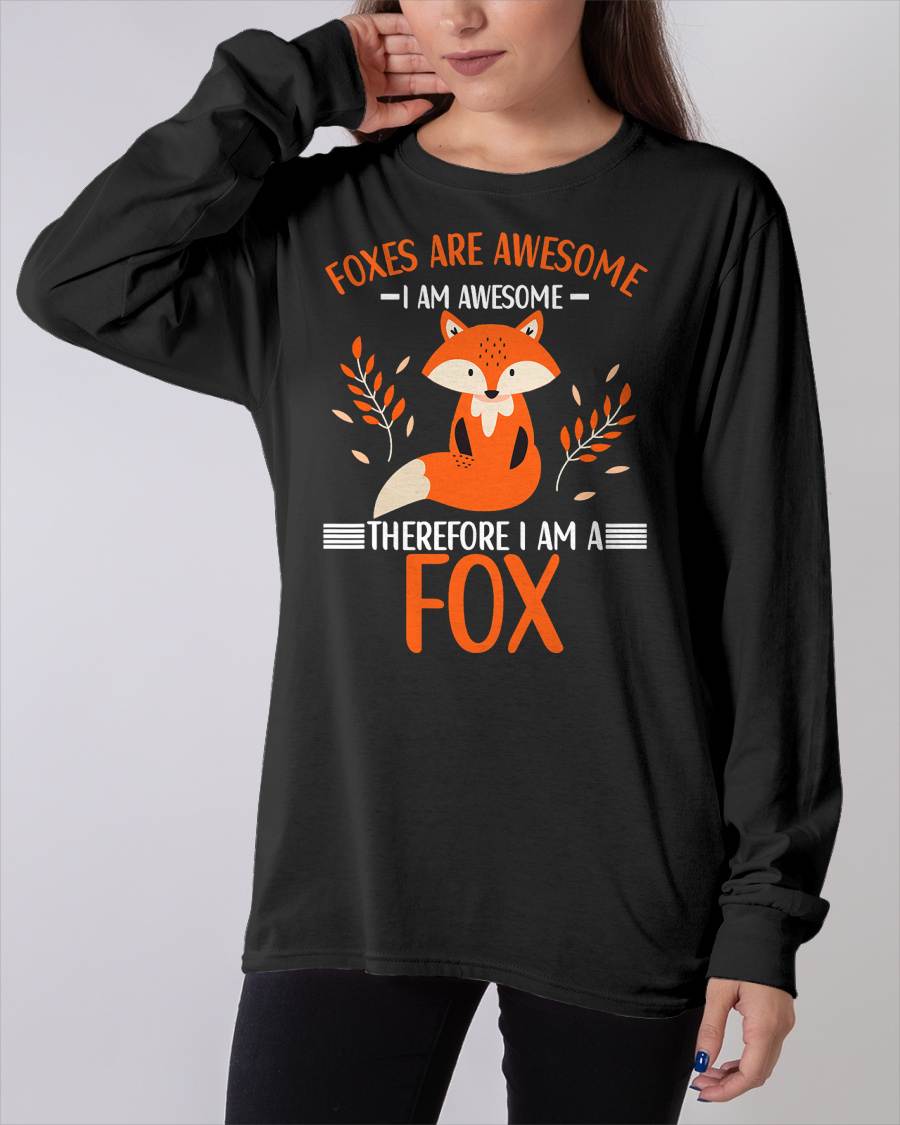 Foxes are Awesome Fox Lovers T-Shirt