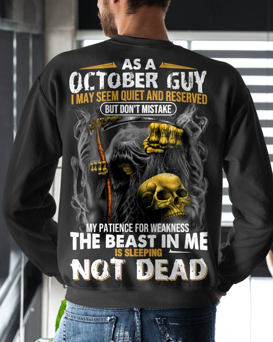 OCTOBER, I MAY SEEM QUIET AND RESERVED BUT DON’T MISTAKE – SNOW MALE10 (SKU08-82-10)