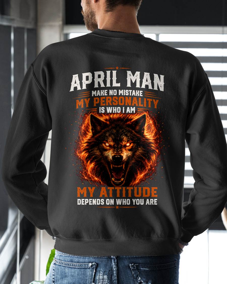 APRIL SHIRT, MY PERSONALITY IS WHO I AM - SNOW MALE04 (SKU2608-109-04)