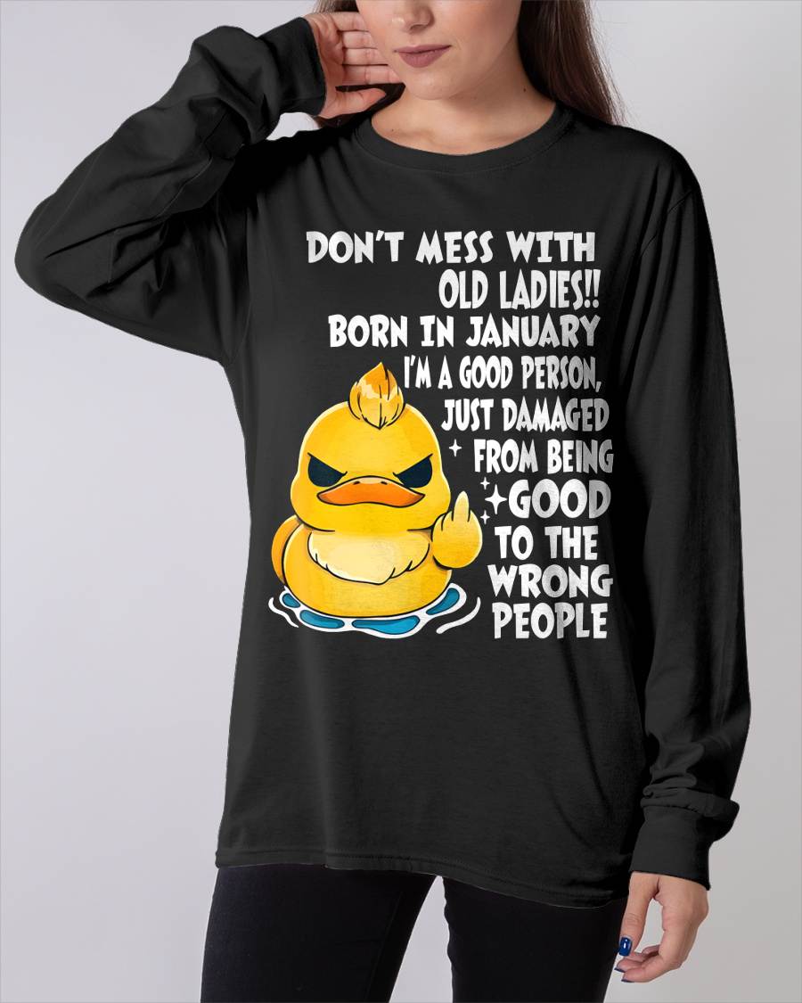 JANUARY SHIRT, DONT MESS WITH OLD LADIES - SNOW01 (SKU2603-199-01)
