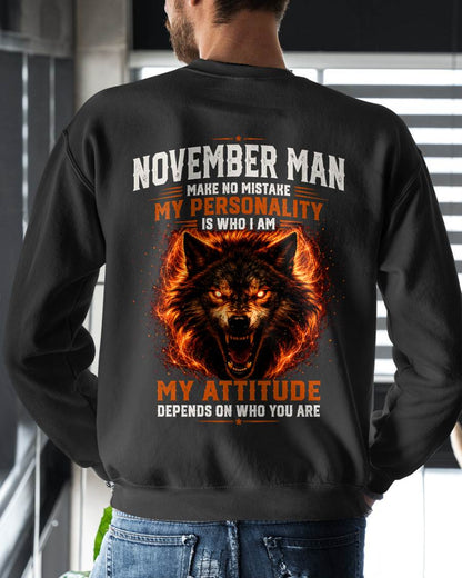 NOVEMBER SHIRT, MY PERSONALITY IS WHO I AM - SNOW MALE11 (SKU2608-109-11)