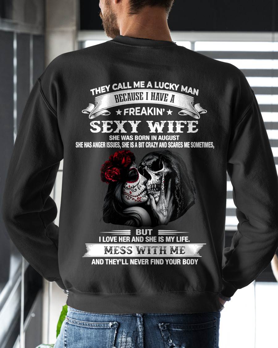 AUGUST, THEY CALL ME A LUCKY MAN - GIFT T SHIRT FROM WIFE TO HUSBAND - SNOW08 (SKU2606-292-08)