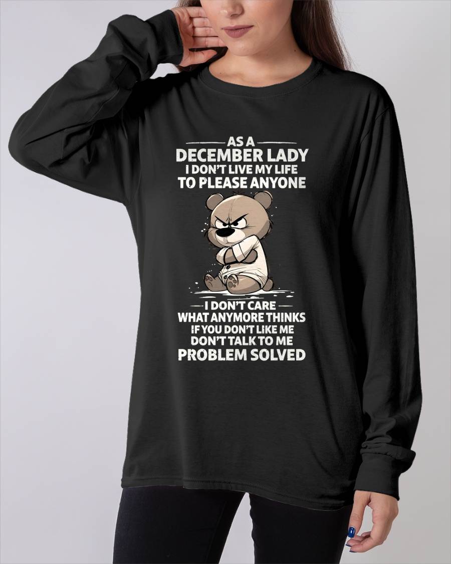 DECEMBER SHIRT, I DON’T LIVE MY LIFE TO PLEASE ANYONE - FMA SNOW12 (SKU2603-367-12)