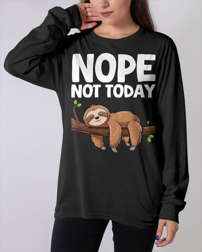 Nope Not Today Sloth T-Shirt