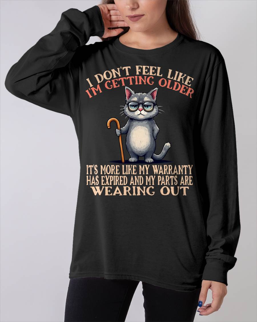 I Don't Feel Like I'm Getting Older Seniors Funny Aging Cat T-Shirt