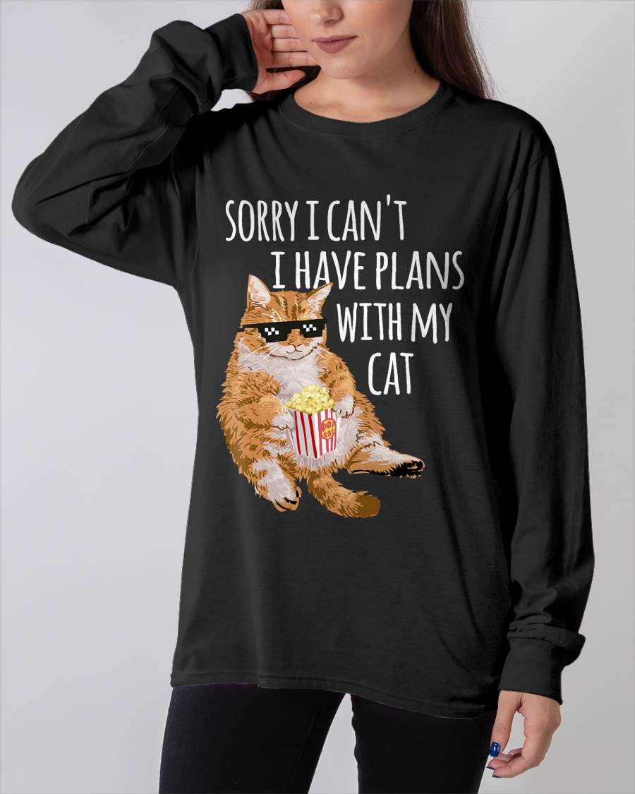 Sorry I Can't I Have Plans With My Cat Funny Cat Lover Gift T-Shirt