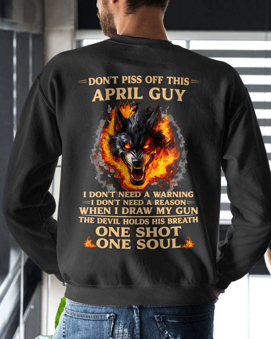 APRIL SHIRT, I DON’T NEED A WARNING - SNOWMALE04 (SKU2604-120-04)