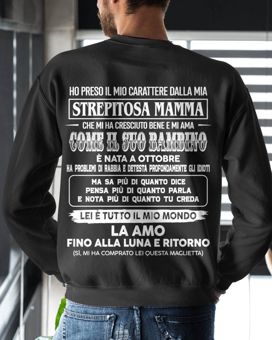 OTTOBRE, HO PRESO IL MIO CARATTERE DALLA MIA STREPITOSA MAMMA - GIFT SHIRT FROM MOM FOR SON - SNOW GER10 (SKU2606-140-10)